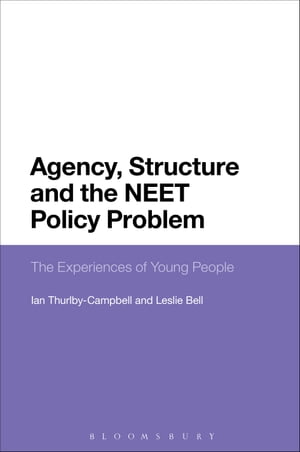 Agency, Structure and the NEET Policy Problem