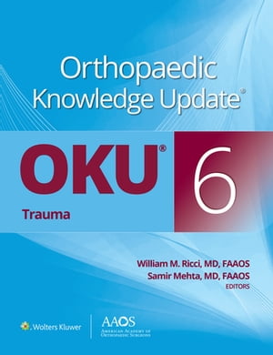 楽天楽天Kobo電子書籍ストアOrthopaedic Knowledge Update?: Trauma【電子書籍】[ William M. Ricci ]