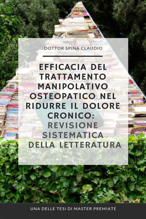 Efficacia del trattamento manipolativo osteopatico nel ridurre il dolore cronico: revisione sistematica della letteratura