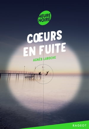 Coeurs en fuite【電子書籍】[ Agn?s Laroche ]