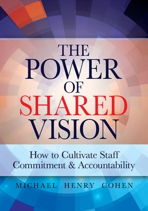 The Power of Shared Vision