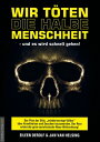 Wir t?ten die halbe Menschheit - und es wird schnell gehen Der Plan der Elite, "minderwertige V?lker" ?ber Krankheiten und Seuchen loszuwerden. Der Rest erlebt die gr?n-sozialistische Neue Weltordnung!