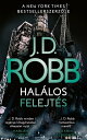 Hal?los felejt?s【電子書籍】[ J. D. Robb ]