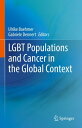 LGBT Populations and Cancer in the Global Context【電子書籍】