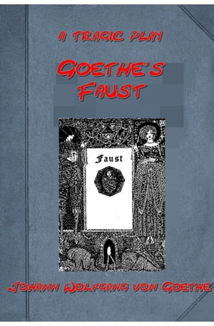 Goethe's Faust (Illustrated)