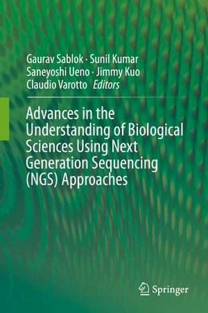 ŷKoboŻҽҥȥ㤨Advances in the Understanding of Biological Sciences Using Next Generation Sequencing (NGS ApproachesŻҽҡۡפβǤʤ12,154ߤˤʤޤ