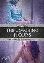 The Coaching Hours【電子書籍】[ Sara Ney ]