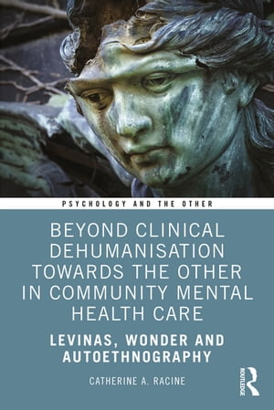 Beyond Clinical Dehumanisation towards the Other in Community Mental Health Care