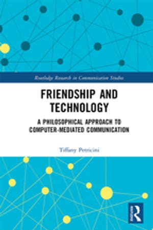 Friendship and Technology