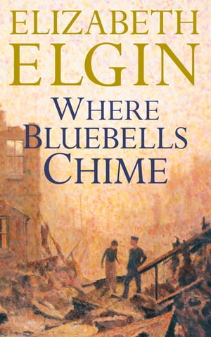 Where Bluebells Chime【電子書籍】[ Elizabe