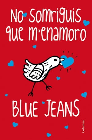 No somriguis que m'enamoro【電子書籍】[ Blue Jeans ]