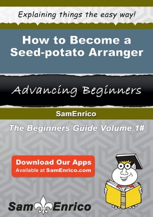 How to Become a Seed-potato Arranger
