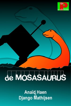 De mosasaurus【電子書籍】[ Ana?d Haen ]