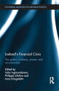 Iceland’s Financial Crisis The Politics of Blame, Protest, and Reconstruction【電子書籍】