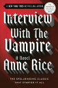 Interview with the Vampire【電子書籍】 Anne Rice