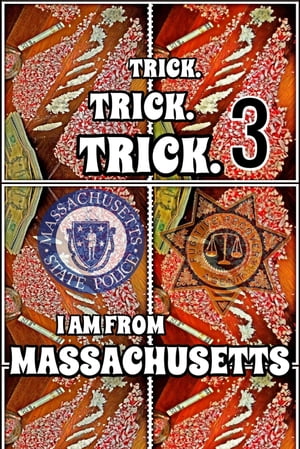 Joseph. Trick. I Am From Massachusetts. Part 3.
