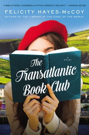 ŷKoboŻҽҥȥ㤨The Transatlantic Book Club A NovelŻҽҡ[ Felicity Hayes-McCoy ]פβǤʤ1,564ߤˤʤޤ