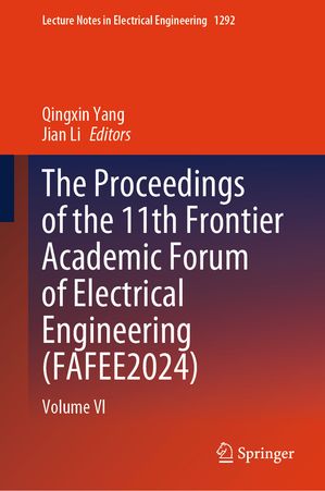 The Proceedings of the 11th Frontier Academic Forum of Electrical Engi...