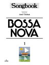 Songbook Bossa Nova - vol. 1【電子書籍】 Almir Chediak