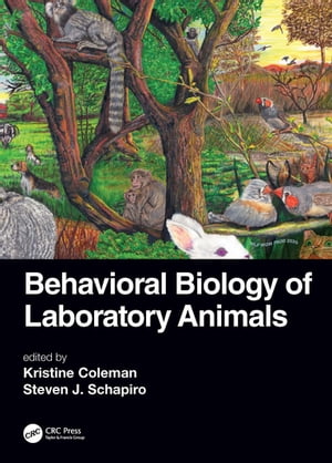 Behavioral Biology of Laboratory Animals【電子書籍】