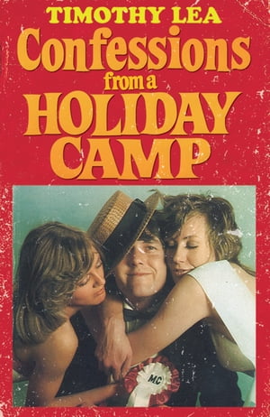 Confessions from a Holiday Camp (Confessions, Book 3)