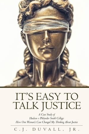 It's Easy to Talk Justice: A Case Study of Hudson v Philander Smith College