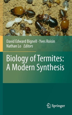 Biology of Termites: a Modern Synthesis