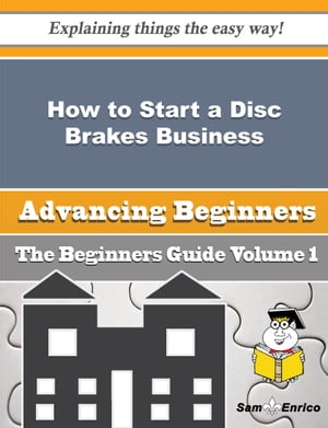 How to Start a Disc Brakes Business (Beginners Guide)