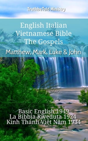 English Italian Vietnamese Bible - The Gospels - Matthew, Mark, Luke & John