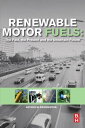 Renewable Motor Fuels The Past, the Present and the Uncertain Future【電子書籍】[ Arth...