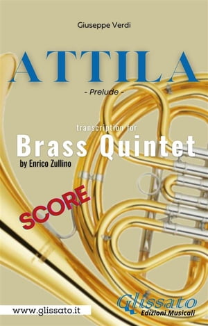 Attila (prelude) Brass quintet - score