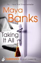 Taking It All: Surrender Trilogy Book 3【電子書籍】 Maya Banks