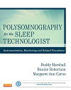 Polysomnography for the Sleep Technologist Instrumentation, Monitoring, and Related Procedures