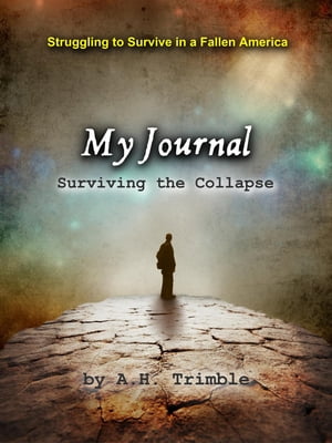 My Journal: Surviving the Collapse