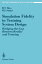 Simulation Fidelity in Training System Design Bridging the Gap Between Reality and TrainingŻҽҡ[ Robert T. Hays ]