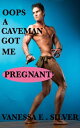 ŷKoboŻҽҥȥ㤨Oops A Caveman Got Me PregnantŻҽҡ[ Vanessa E Silver ]פβǤʤ363ߤˤʤޤ