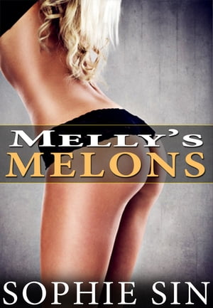 Melly's MelonsŻҽҡ[ Sophie Sin ]