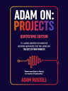 ŷKoboŻҽҥȥ㤨Adam On: Projects - Quotations Edition 15+ Project Management Axioms based on QuotesŻҽҡ[ Adam Russell ]פβǤʤ727ߤˤʤޤ