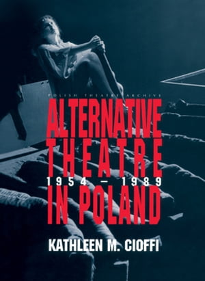 Alternative Theatre in Poland