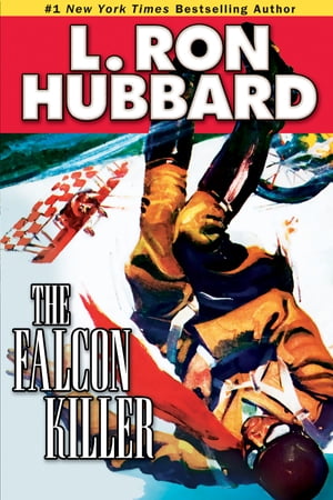 The Falcon Killer【電子書籍】[ L. Ron Hubbard ]