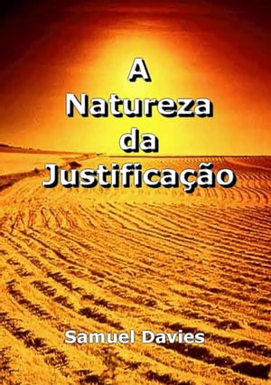 A Natureza Da Justifica??o