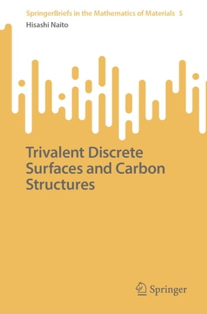 Trivalent Discrete Surfaces and Carbon Structures