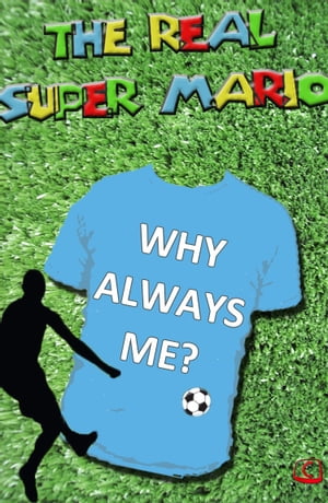 The Real Super Mario - Mario Balotelli