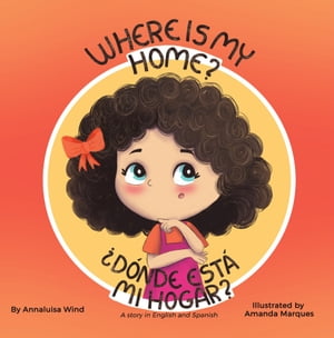 Where is my home? / ¿Dónde está mi hogar?
