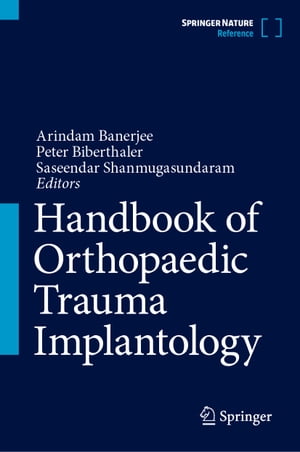 Handbook of Orthopaedic Trauma Implantology