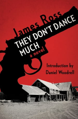 They Don 039 t Dance Much A Novel【電子書籍】 James Ross