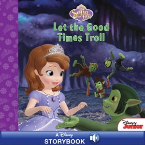 Sofia the First: Let the Good Times Troll