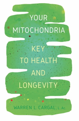 Your Mitochondria