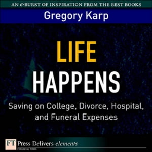 Life Happens Saving on College, Divorce, Hospita