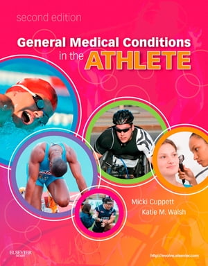General Medical Conditions in the Athlete - E-Book